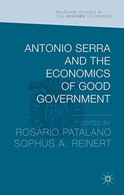 Front cover of Antonio Serra and the Economics of Good Government by Sophus Reinert