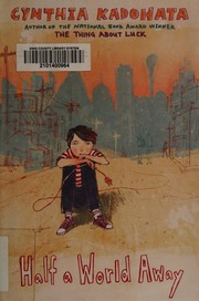 Front cover of Half a world away by Cynthia Kadohata