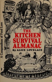 Front cover of The kitchen survival almanac by Alice Lovelace