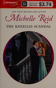 Front cover of The Kanellis Scandal by Michelle Reid