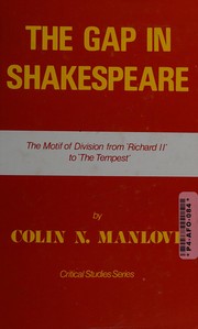 Cover of The gap in Shakespeare by C. N. Manlove