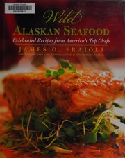 Cover of Wild Alaskan seafood by James O. Fraioli