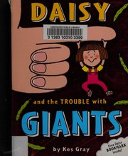 Front cover of Daisy and the trouble with giants by Kes Gray