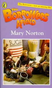 Front cover of The Borrowers Afield by Mary Norton