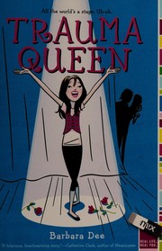 Cover of Trauma queen by Barbara Dee
