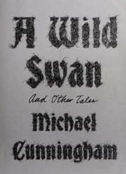 Cover of A wild swan by Michael Cunningham