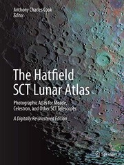 Cover of The Hatfield SCT Lunar Atlas : Photographic Atlas for Meade, Celestron, and Other SCT Telescopes by Anthony Cook