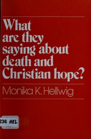 Front cover of What are they saying about death and Christian hope? by Monika Hellwig