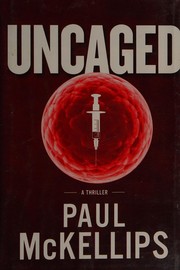 Cover of Uncaged by Paul McKellips