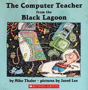 Front cover of The Computer Teacher from the Black Lagoon by Mike Thaler