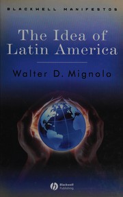 Front cover of The idea of Latin America by Walter Mignolo