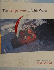 Front cover of The temperature of this water by Ishle Yi Park