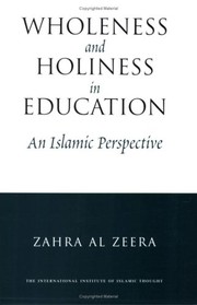 Front cover of Wholeness and holiness in education by Zahra Al Zeera