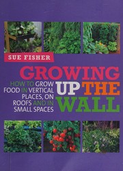 Front cover of Growing up the Wall by Sue Fisher