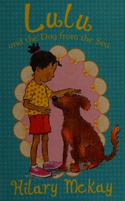 Front cover of Lulu and the dog from the sea by Hilary McKay