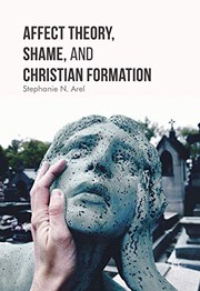 Front cover of Affect Theory, Shame, and Christian Formation by Stephanie N. Arel
