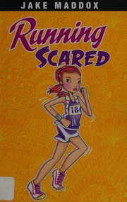 Cover of Running Scared by Jake Maddox
