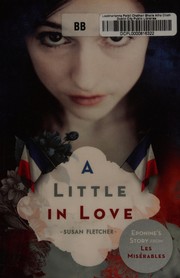 Front cover of A little in love by Susan Fletcher
