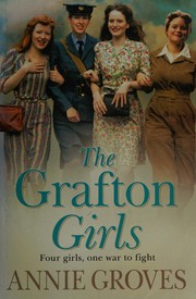 Cover of The Grafton girls by Annie Groves