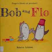 Cover of Bob and Flo by Rebecca Ashdown