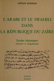Cover of L' arabe et le swahili dans la République du Zaïre by Adnan Haddad
