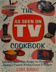 Front cover of The as seen on TV cookbook by Lori Baird