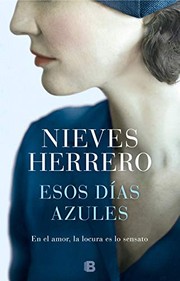 Front cover of Esos días azules / Those Blue Days by Nieves Herrero