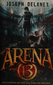 Cover of Arena 13 by Joseph Delaney