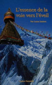 Front cover of L'essence de la voie vers l'éveil by Samten lama