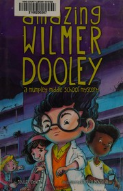 Front cover of The amazing Wilmer Dooley by Fowler DeWitt