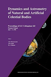 Front cover of Dynamics and Astrometry of Natural and Artificial Celestial Bodies by I.M. Wytrzyszczak