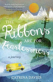 Front cover of The Ribbons Are for Fearlessness by Catrina Davies