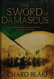 Cover of The sword of Damascus by Richard Blake