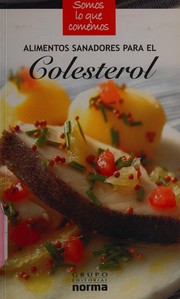 Front cover of Alimentos sanadores para el colesterol by Susana María Robles