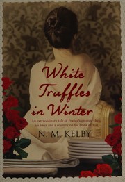 Front cover of White truffles in winter by N. M. Kelby