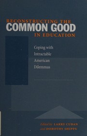 Cover of Reconstructing the common good in education by Larry Cuban