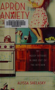 Cover of Apron anxiety by Alyssa Shelasky