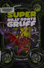 Cover of Super Billy Goats Gruff by Sean Tulien