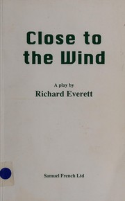 Cover of Close to the wind by Richard Everett