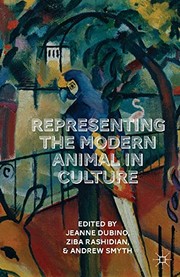 Front cover of Representing the Modern Animal in Culture by Ziba Rashidian