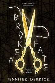 Cover of Broken Fate by Jennifer Derrick