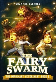 Front cover of The Fairy Swarm by Suzanne Selfors