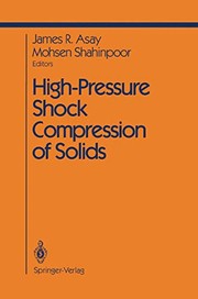 Front cover of High-Pressure Shock Compression of Solids by J.R. Asay