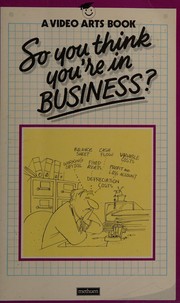 Front cover of So you think you're in business? by Shaun Williams