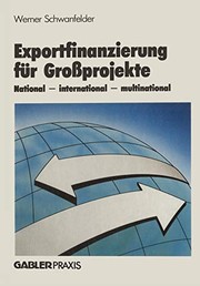 Cover of Exportfinanzierung für Großprojekte by Werner Schwanfelder