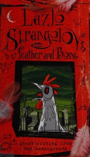 Front cover of Lazlo Strangolov's Feather and bone by Lazlo Strangolov