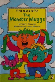 Cover of The Monster Muggs by Jeremy Strong