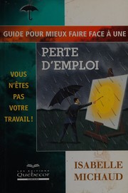 Front cover of Guide pour mieux faire face à une perte d'emploi by Isabelle Michaud