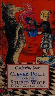 Front cover of Clever Polly and the stupid wolf by Catherine Storr