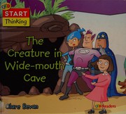 Front cover of The creature in Wide-mouth Cave by Clare Bevan